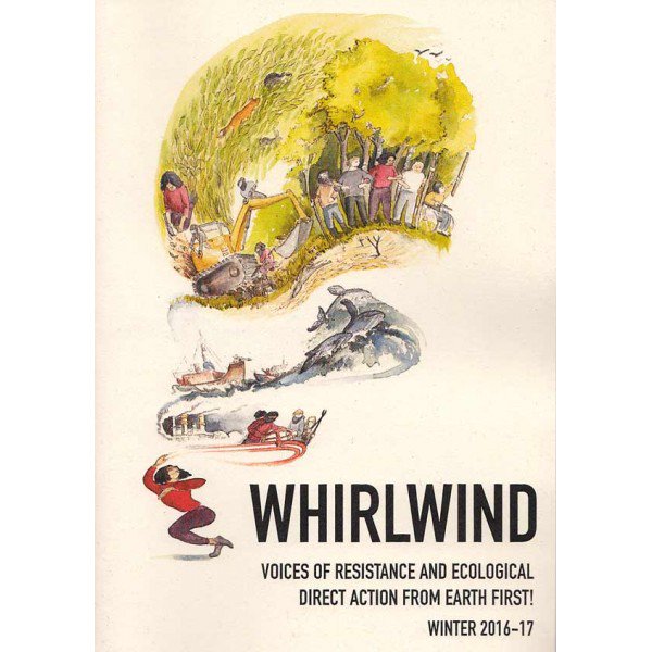 Whirlwind, new Earth First! zine