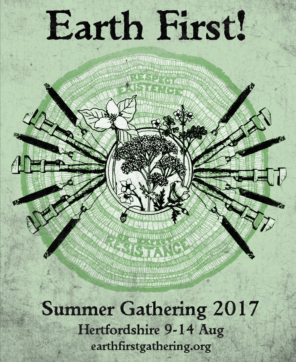 Earth First! Summer Gathering 9-14 August 2017 – location, help publicise & more